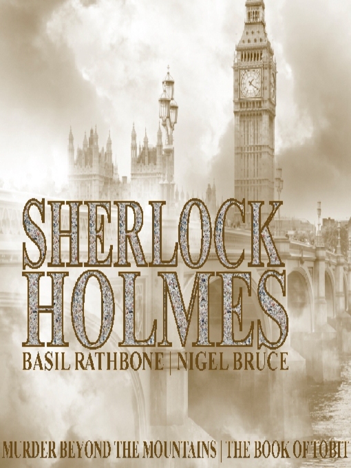 Title details for Sherlock Holmes: Murder Beyond the Mountains, and The Book of Tobit by Arthur Conan Doyle - Available